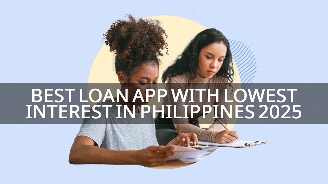 best loan app with lowest interest in philippines 2025